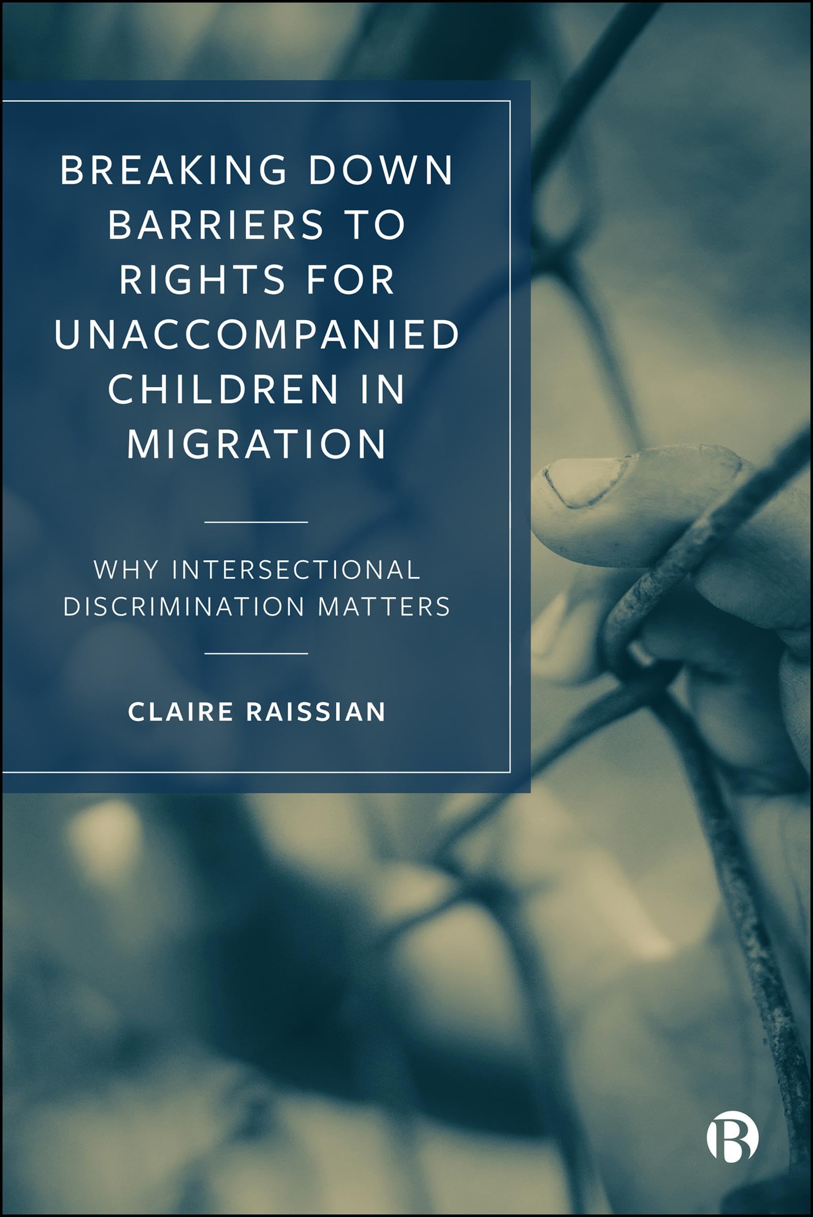 Breaking down Barriers to Rights for Unaccompanied Children in Migration: Why Intersectional Discrimination Matters