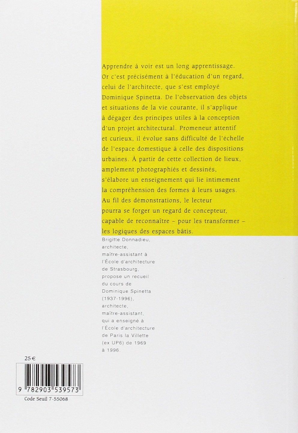 L'Apprentissage du regard : Leçons d'architecture de Dominique Spinetta