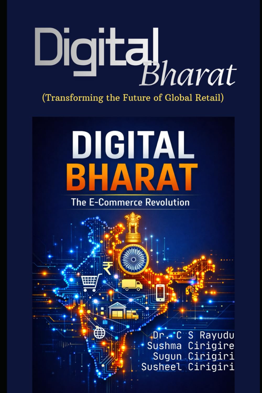 Digital Bharat: The E-Commerce Revolution: (Transforming the Future of Global Retail)