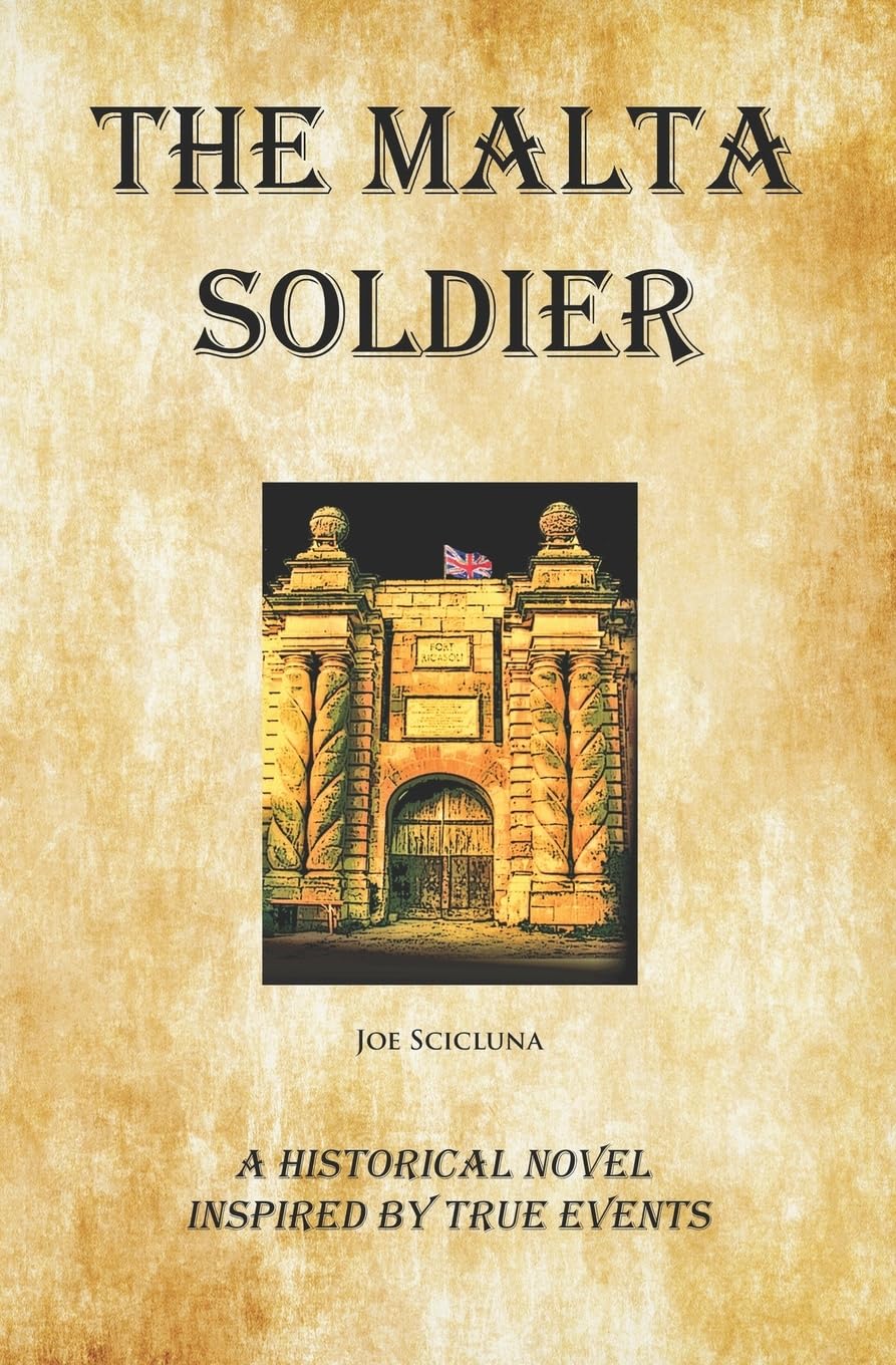 The Malta Soldier: A Historical Novel Inspired by True Events