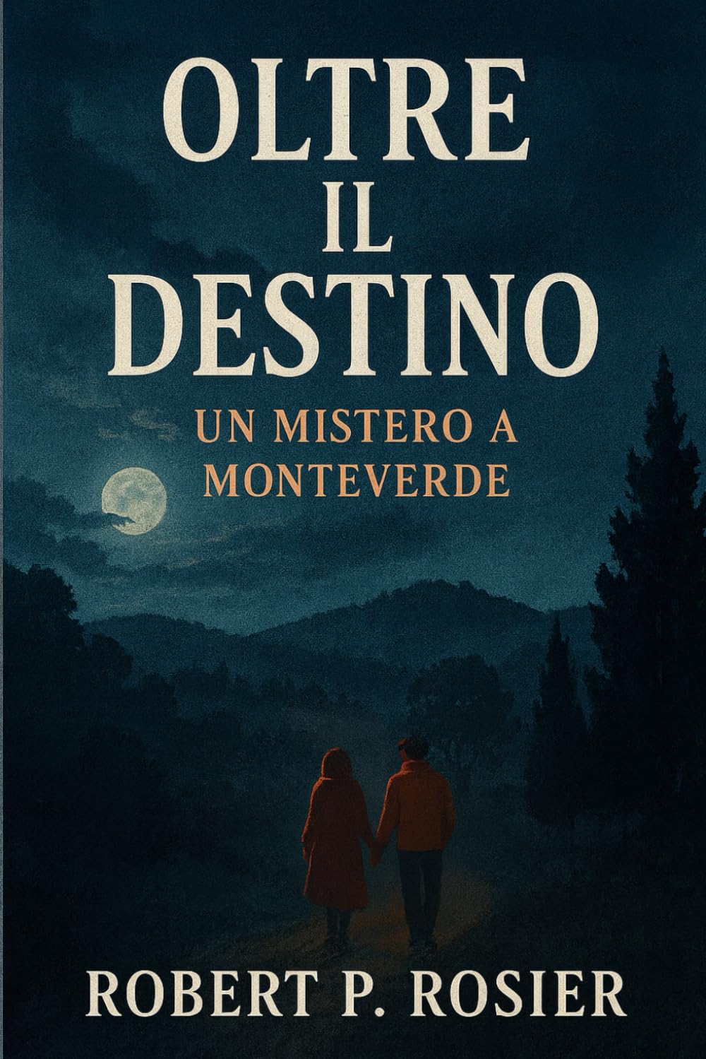 Oltre il destino: Un mistero a Monteverde