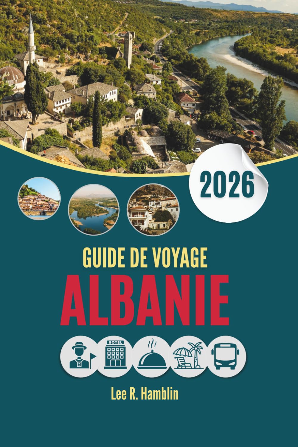 GUIDE DE VOYAGE ALBANIE 2026: Là où l'Europe semble encore improvisée