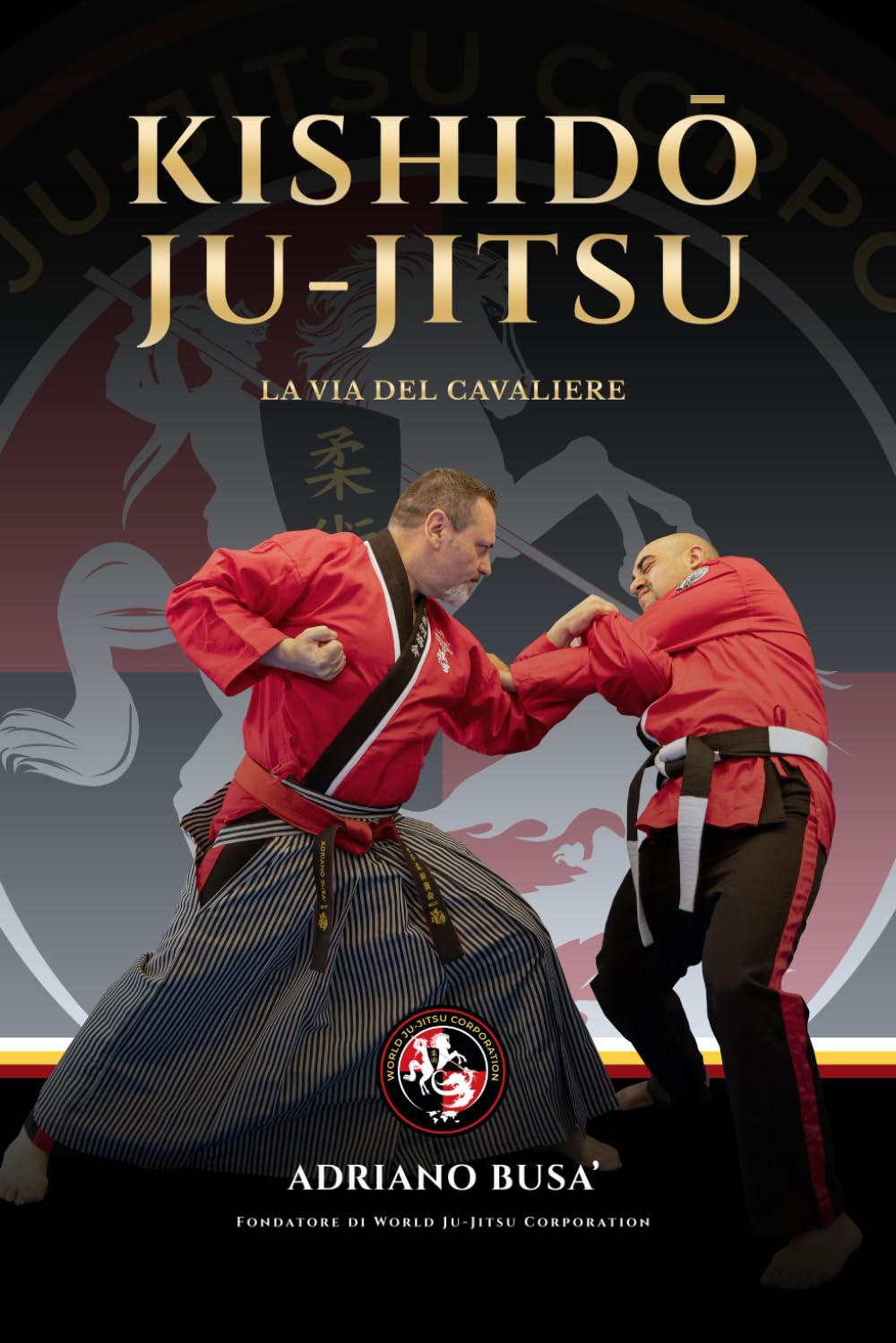 KISHIDŌ JU-JITSU: La Via del Cavaliere