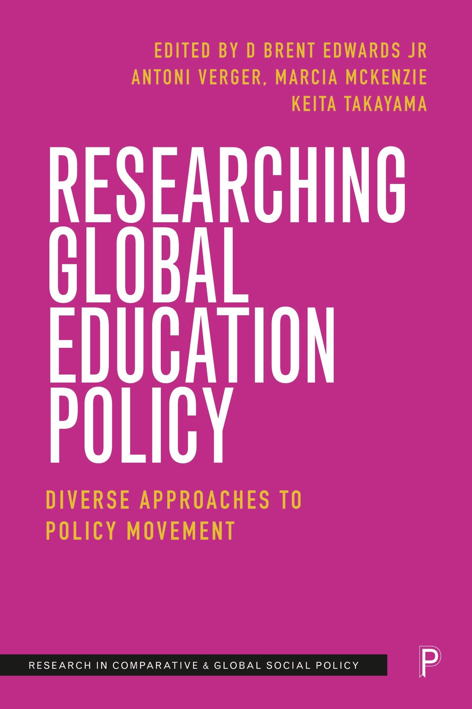 Buy Researching Global Education Policy: Diverse Approaches to Policy Movement (Research in Comparative and Global Social Policy) — BookShops.in