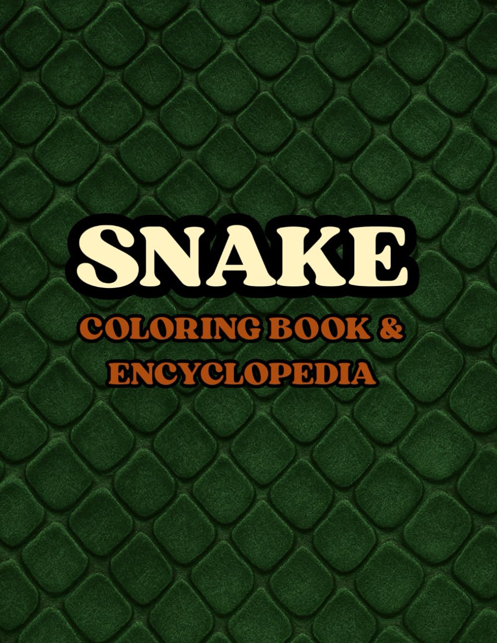 Snake: Coloring Book and Encyclopedia