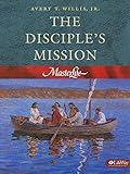 MasterLife 4: The Disciple's Mission - Member Book (Volume 4)