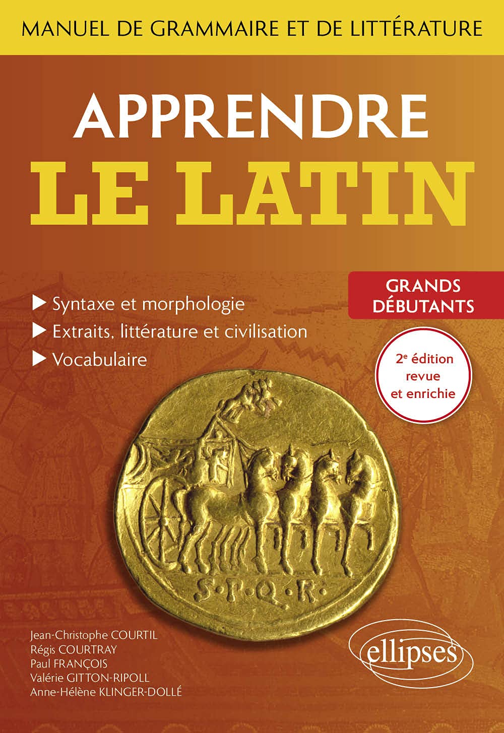 Apprendre le latin. Manuel de grammaire et de littérature. Grands débutants (French Edition)
