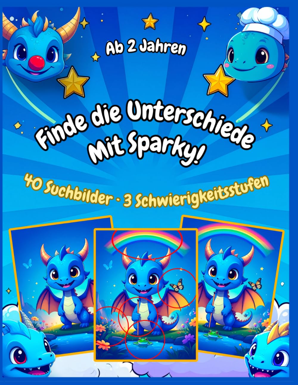 Finde die Unterschiede mit Sparky !: 40 unterhaltsame Suchbilder · 3 Schwierigkeitsstufen (Adventures with Sparky !)