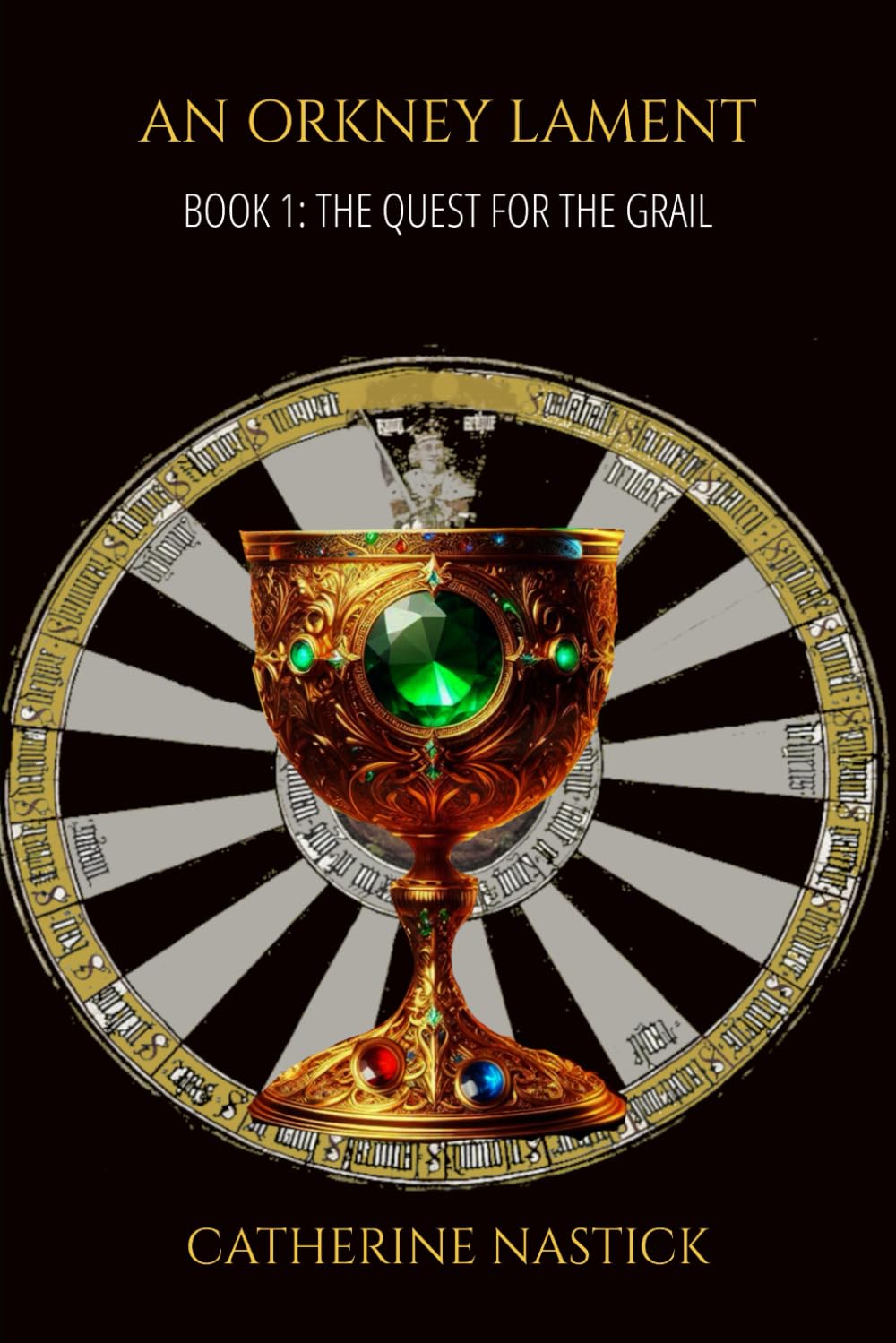 An Orkney Lament: Book 1: The Quest for the Grail