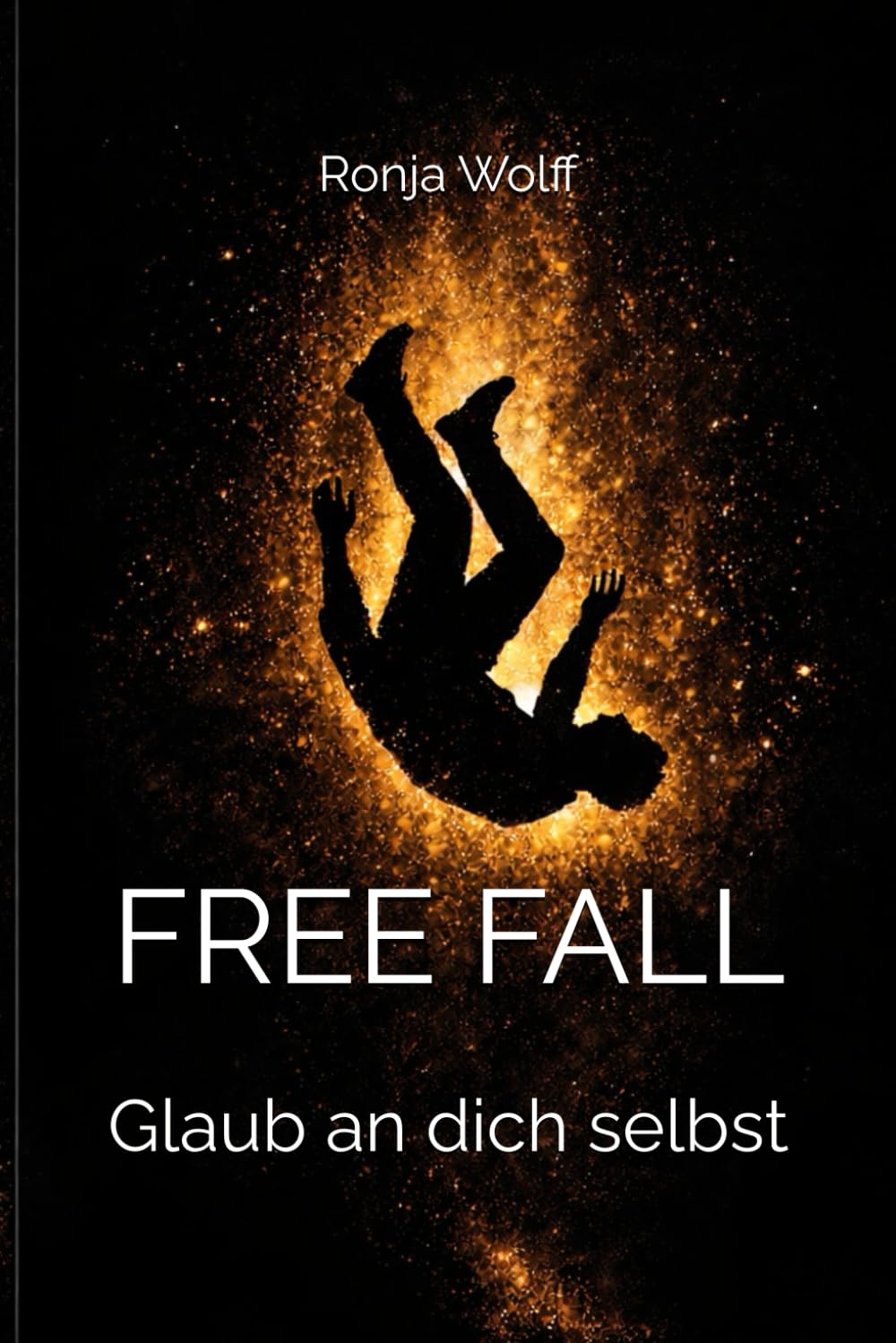 Free Fall - Glaub an dich selbst
