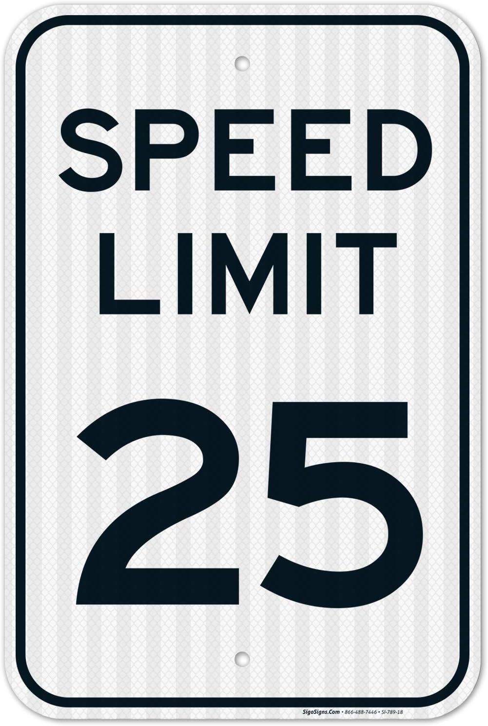 Speed Limit 25 MPH Sign, 12x18 Inches, 3M EGP Reflective .063 Aluminum, Fade Resistant, Made in USA by Sigo Signs