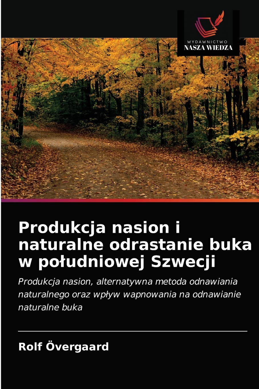 Produkcja nasion i naturalne odrastanie buka w południowej Szwecji