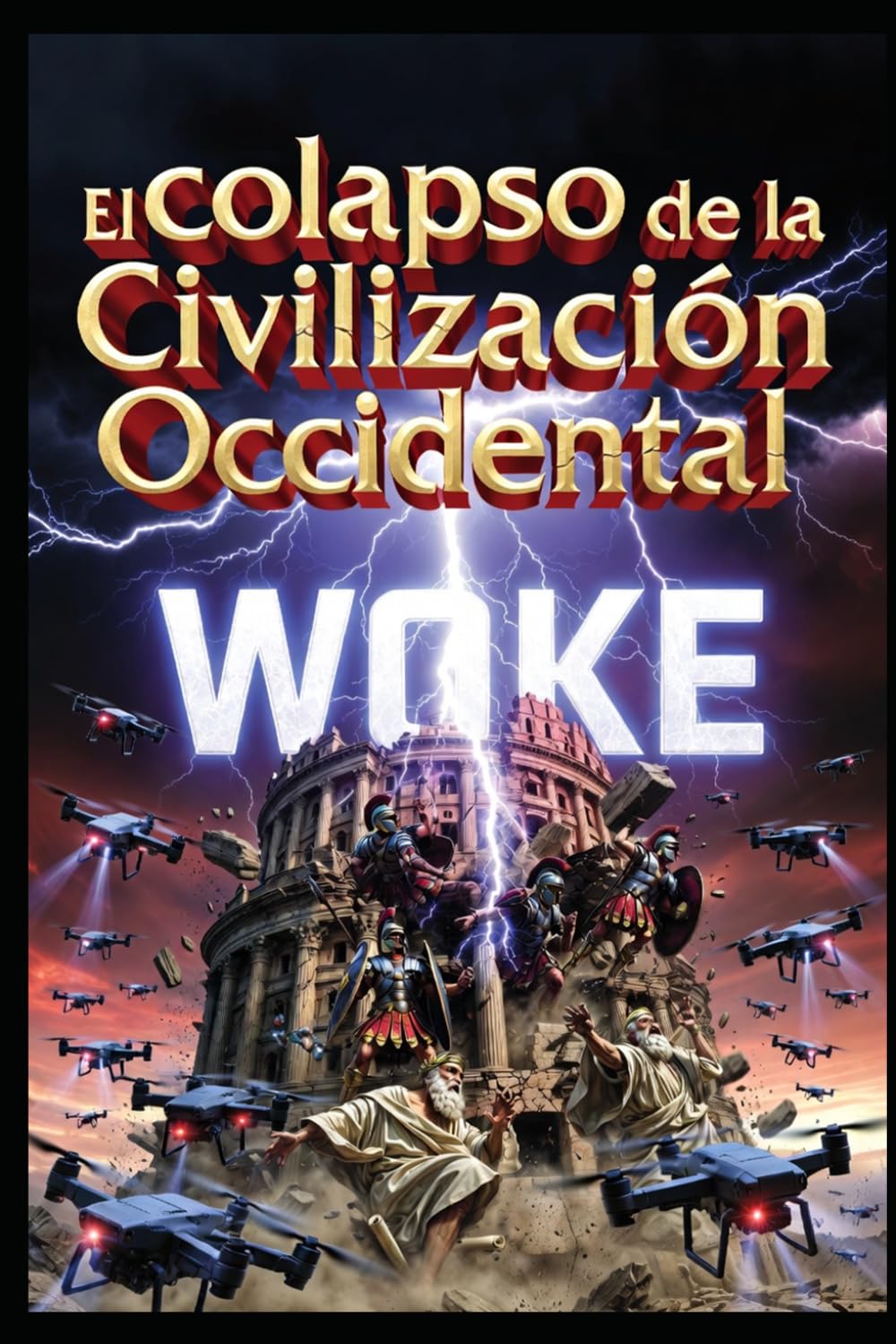El colapso de la Civilización Occidental