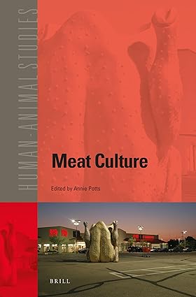 Meat Culture (Human-Animal Studies) (Human-animal Studies, 17)-Wow! eBook