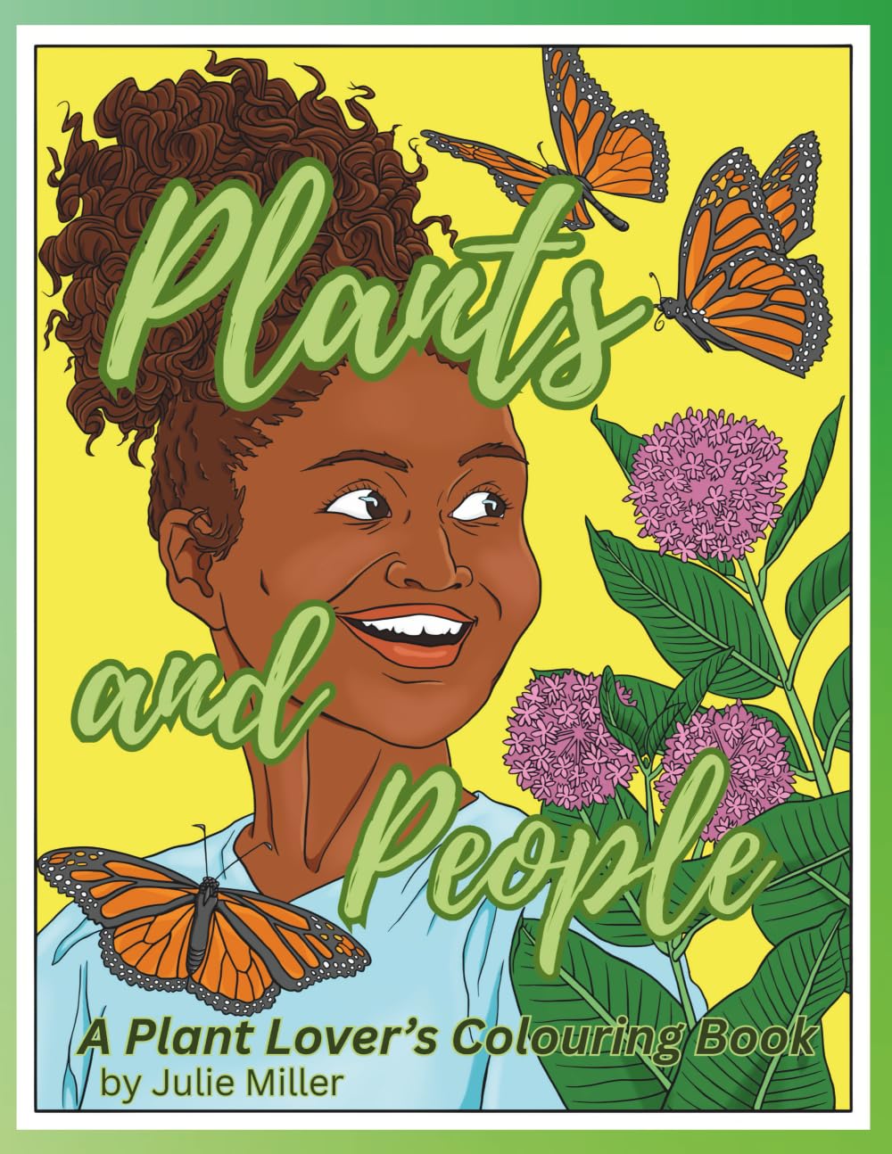 Plants and People: A Plant Lover's Colouring Book