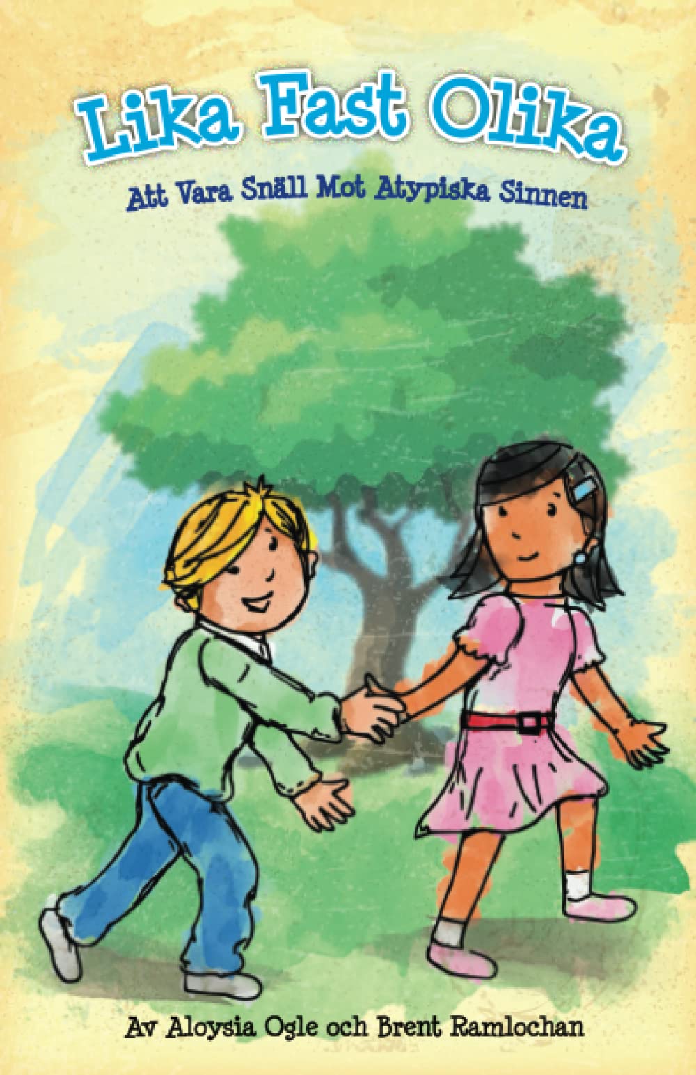 Lika Fast Olika: Att Vara Snäll Mot Atypiska Sinnen