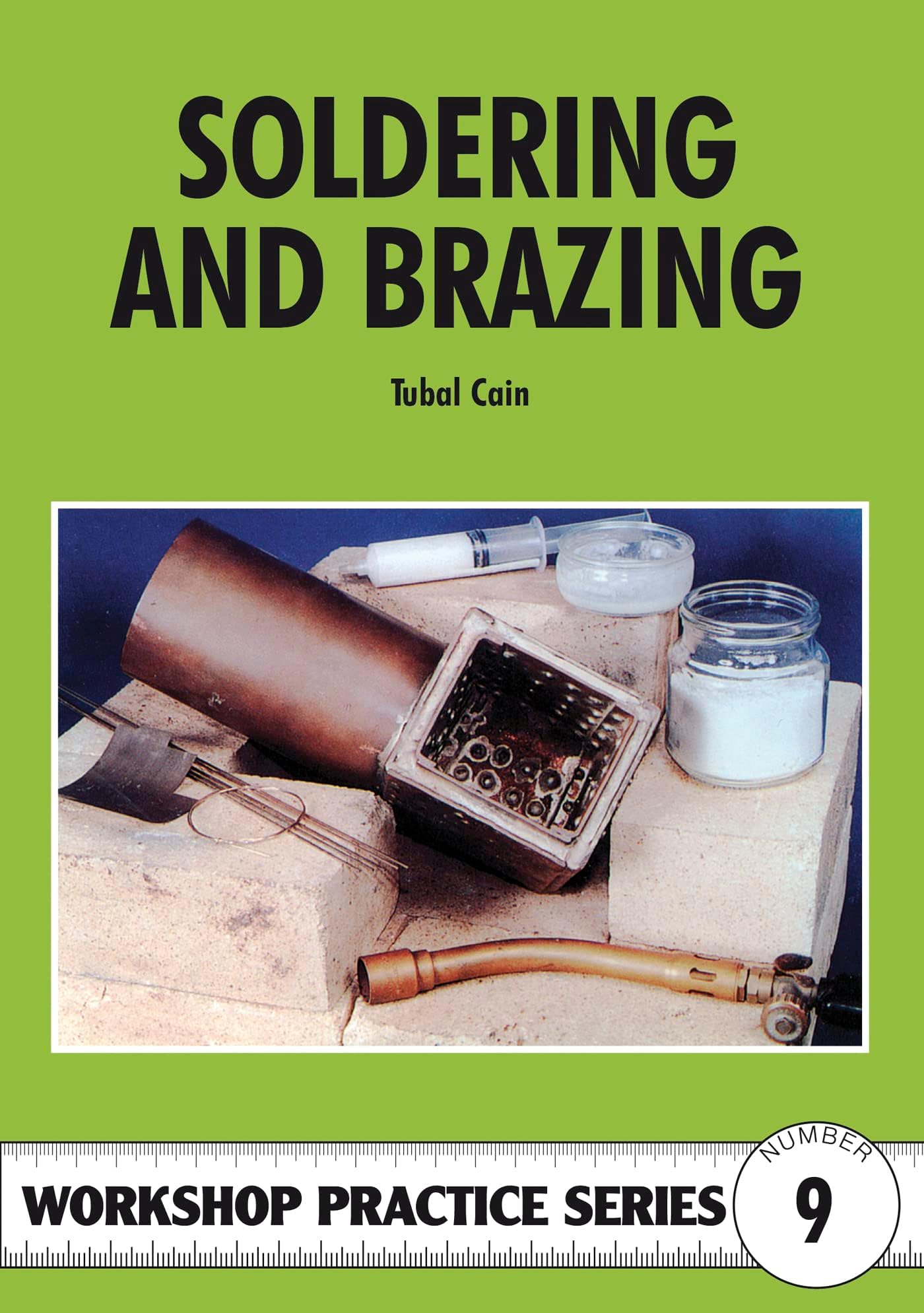 Soldering and Brazing (Workshop Practice Series)