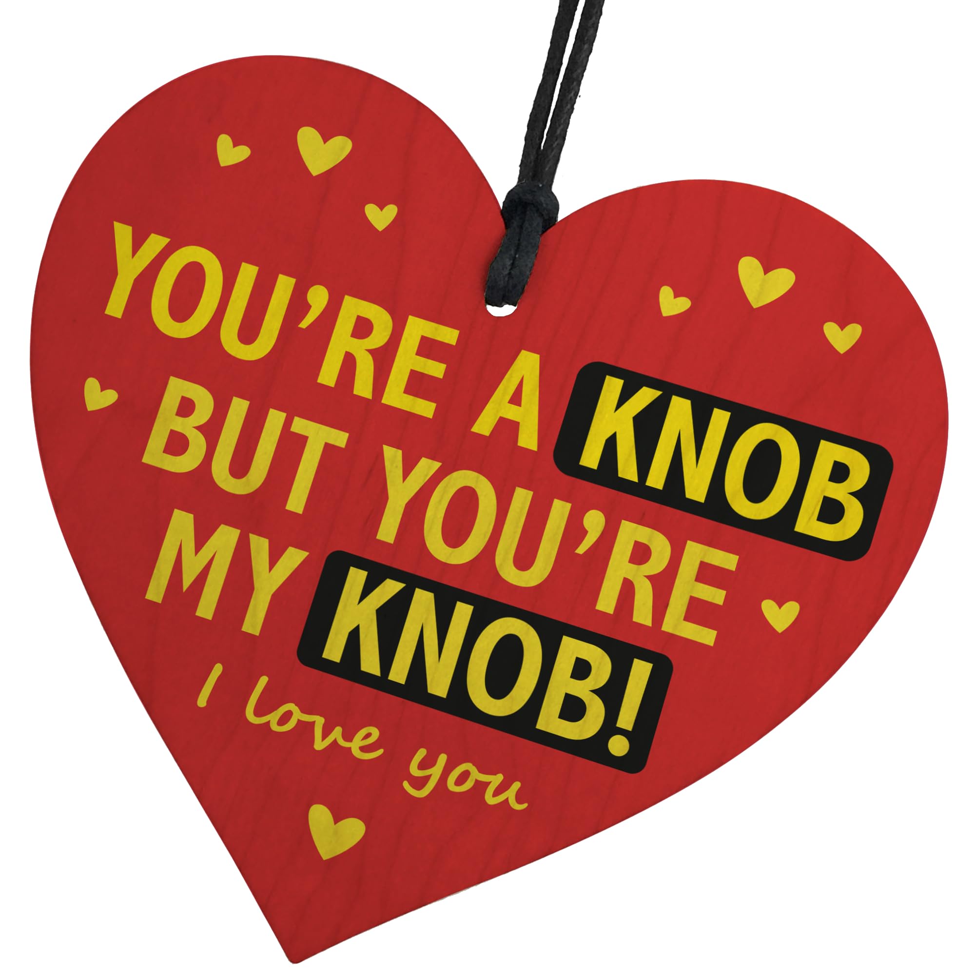 Red Ocean Youre A Knob But Youre My Knob Handmade Heart Gift For Your Boyfriend Husband Friend Gifts For Him Funny