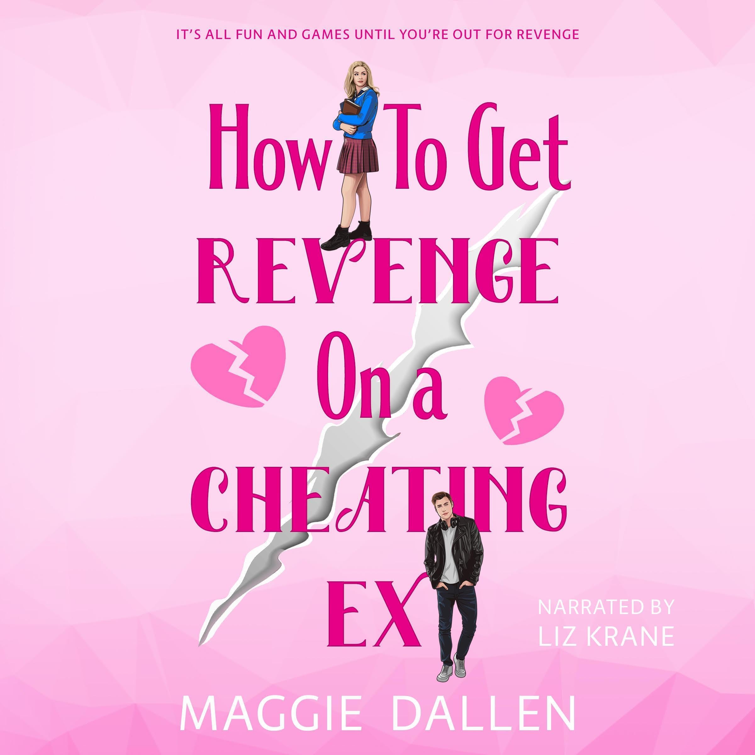 Cover art for How to Get Revenge on a Cheating Ex
