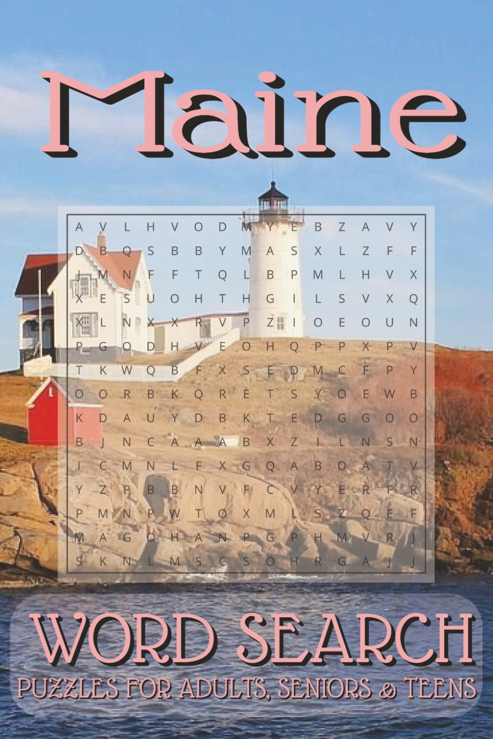 Maine Word Search Puzzle Book: Word Searches with Easy to Read Print about the great state of Maine, Maine Landmarks, and Maine Cuisine | 6x9 Inches, ... Gift for Vacations, Holidays, and Free Times