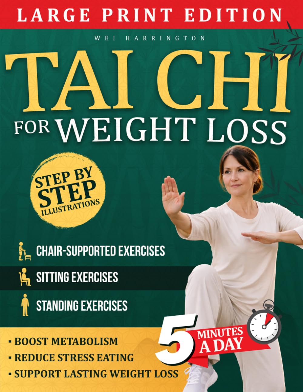 TAI CHI FOR WEIGHT LOSS: A Beginner-Friendly, Mind-Body Approach to Reducing Stress, Moving More Comfortably, and Supporting Sustainable Weight ... Any Age (Gentle Tai Chi For Adults & Seniors)