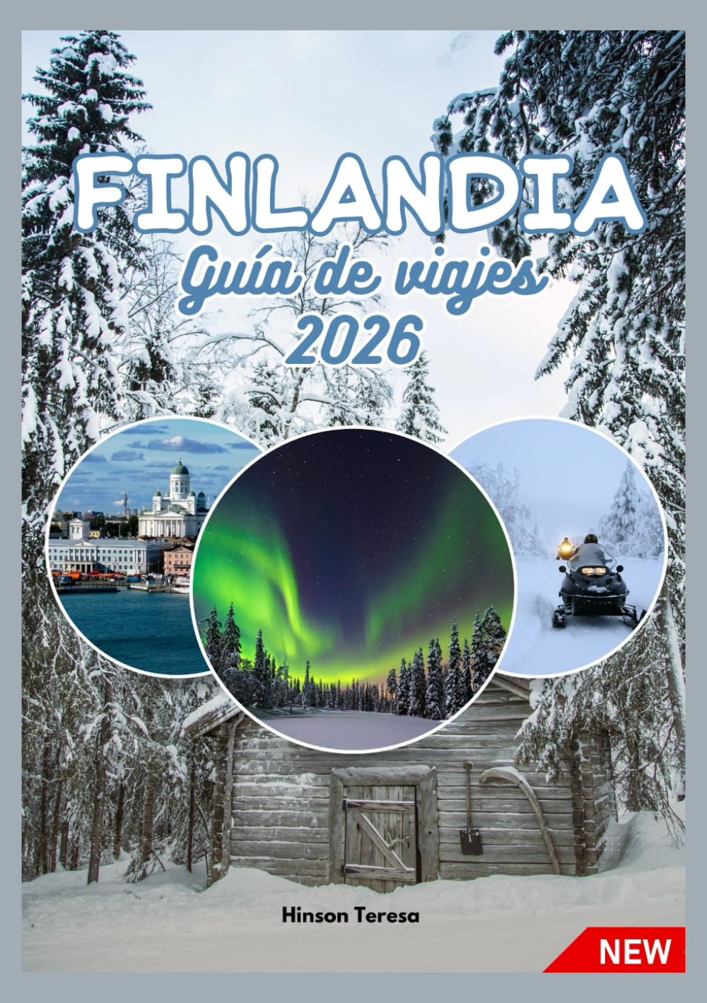 FINLANDIA GUÍA DE VIAJE 2026