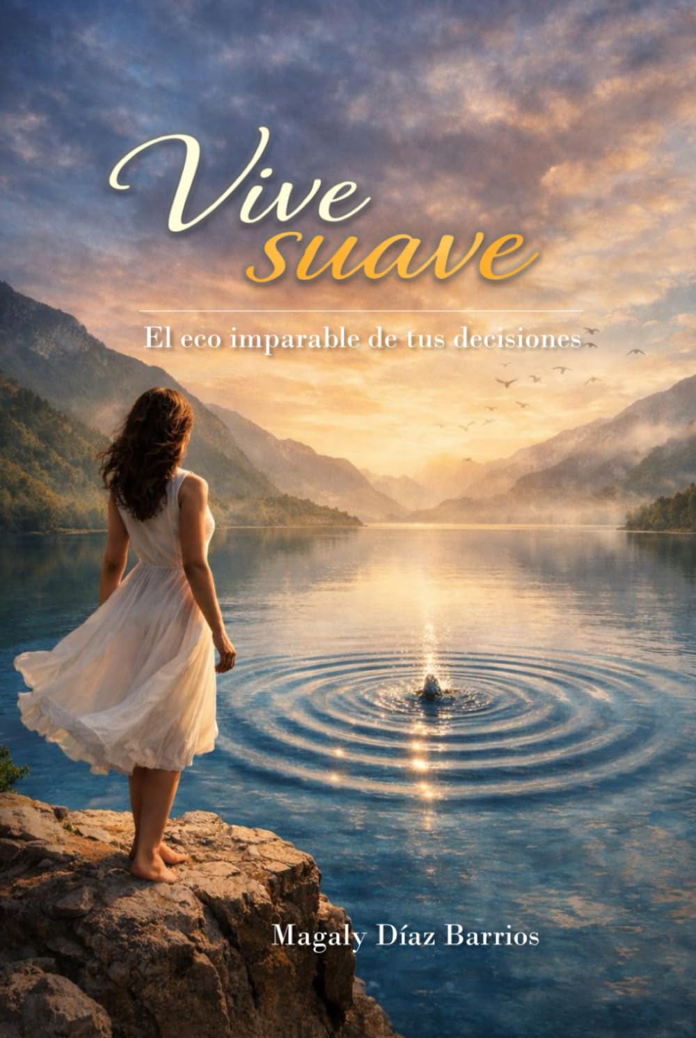 VIVE SUAVE: El eco imparable de tus decisiones