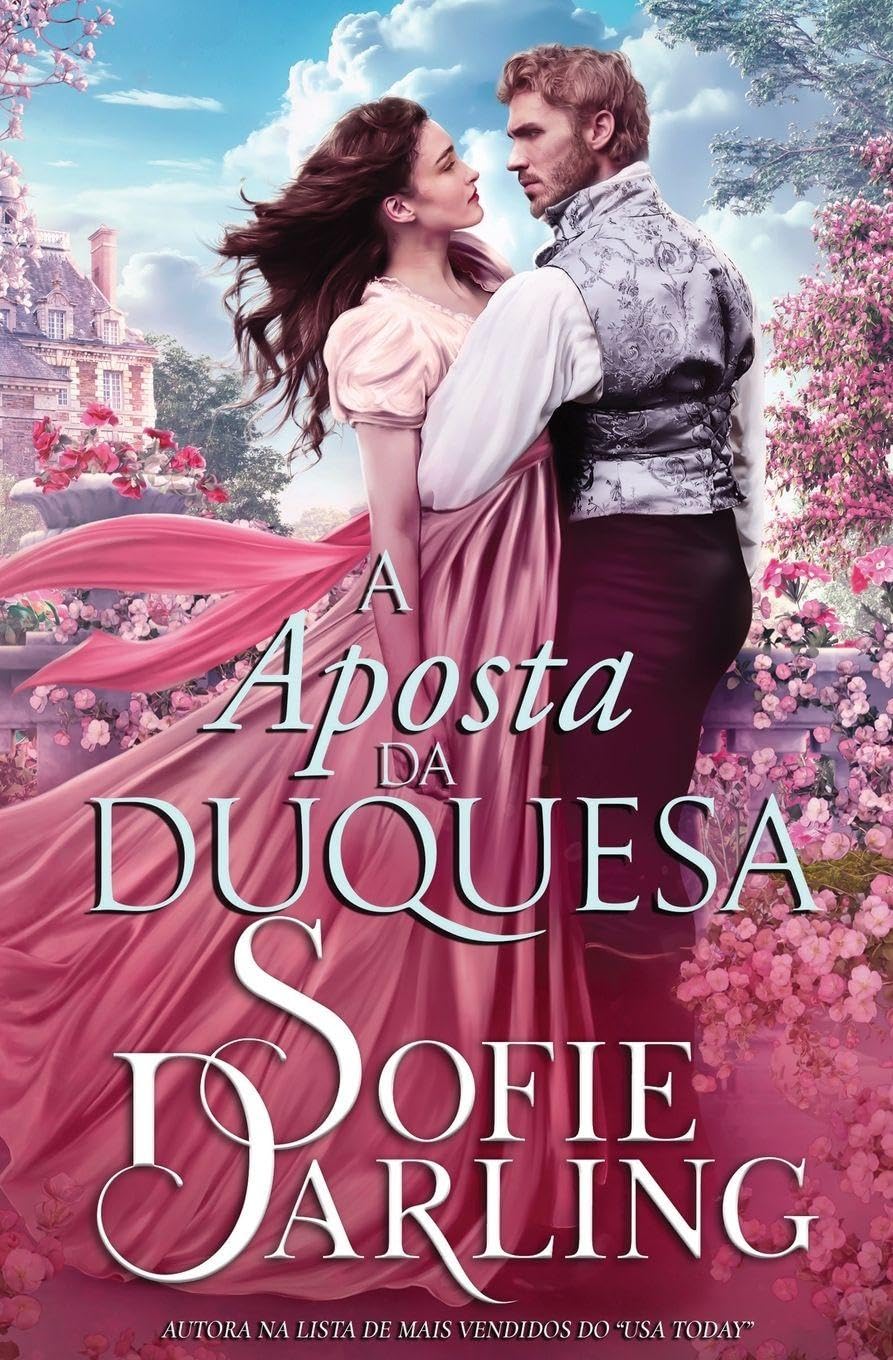 A Aposta da Duquesa: 2 (No Amor E NAS Corridas, Vale Tudo)