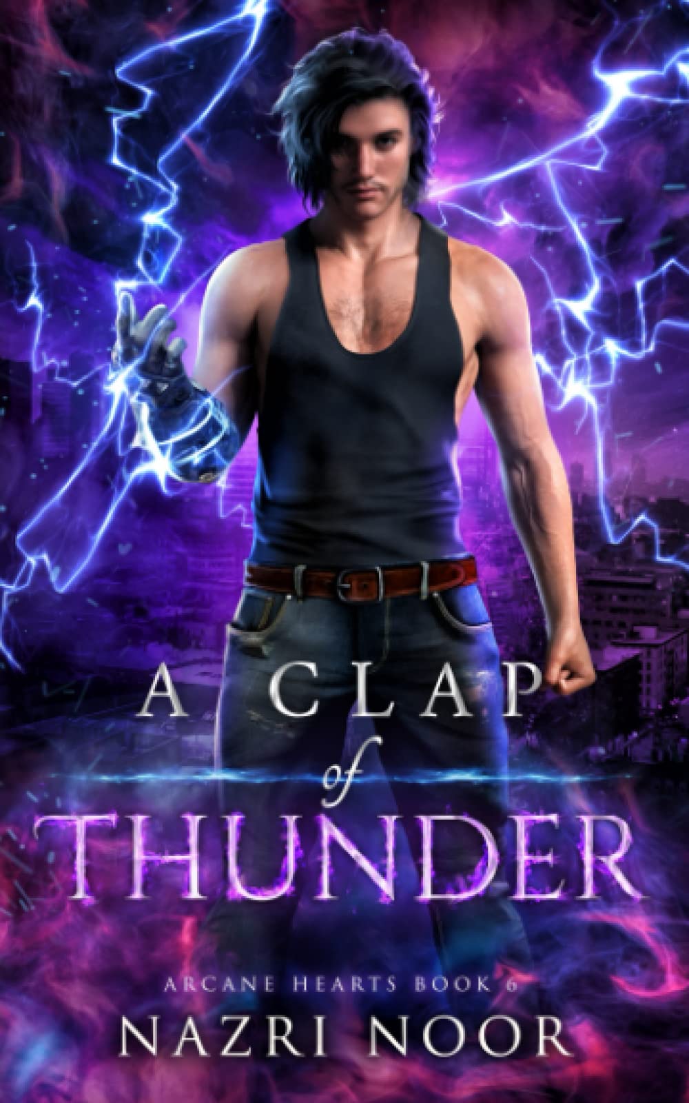 A Clap of Thunder: 6 (Arcane Hearts)
