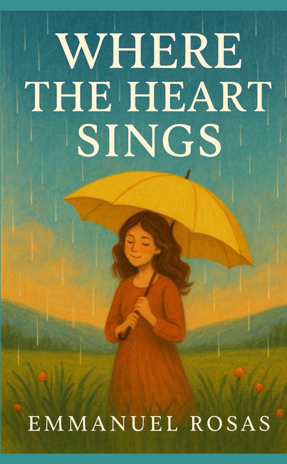 Where the Heart Sings: Parables for Finding Joy — Even on Cloudy Days