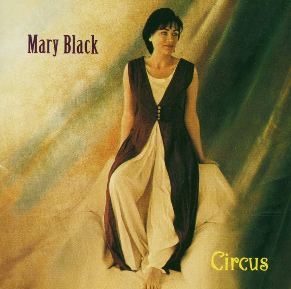 MARY BLACK - RARE HAND SIGNED CD ALBUM - CIRCUS - AUTOGRAPHED