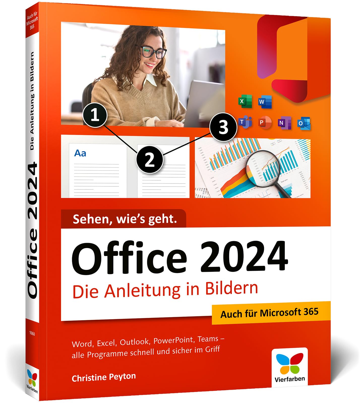 Office 2024: Die Anleitung in Bildern. Komplett in Farbe. Auch für Microsoft 365 geeignet. Ideal für Anwender, Einsteiger und auch Senioren