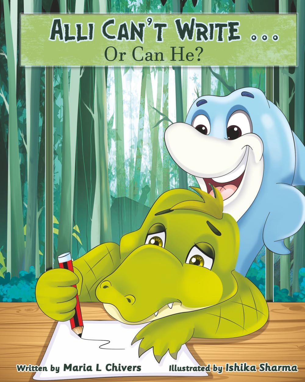 Alli Can't Write: A Storybook for Children with Handwriting Difficulties including those with: Dyslexia, Dysgraphia, Dyscalculia, Dyspraxia & ADHD (Tales from the Everglades)