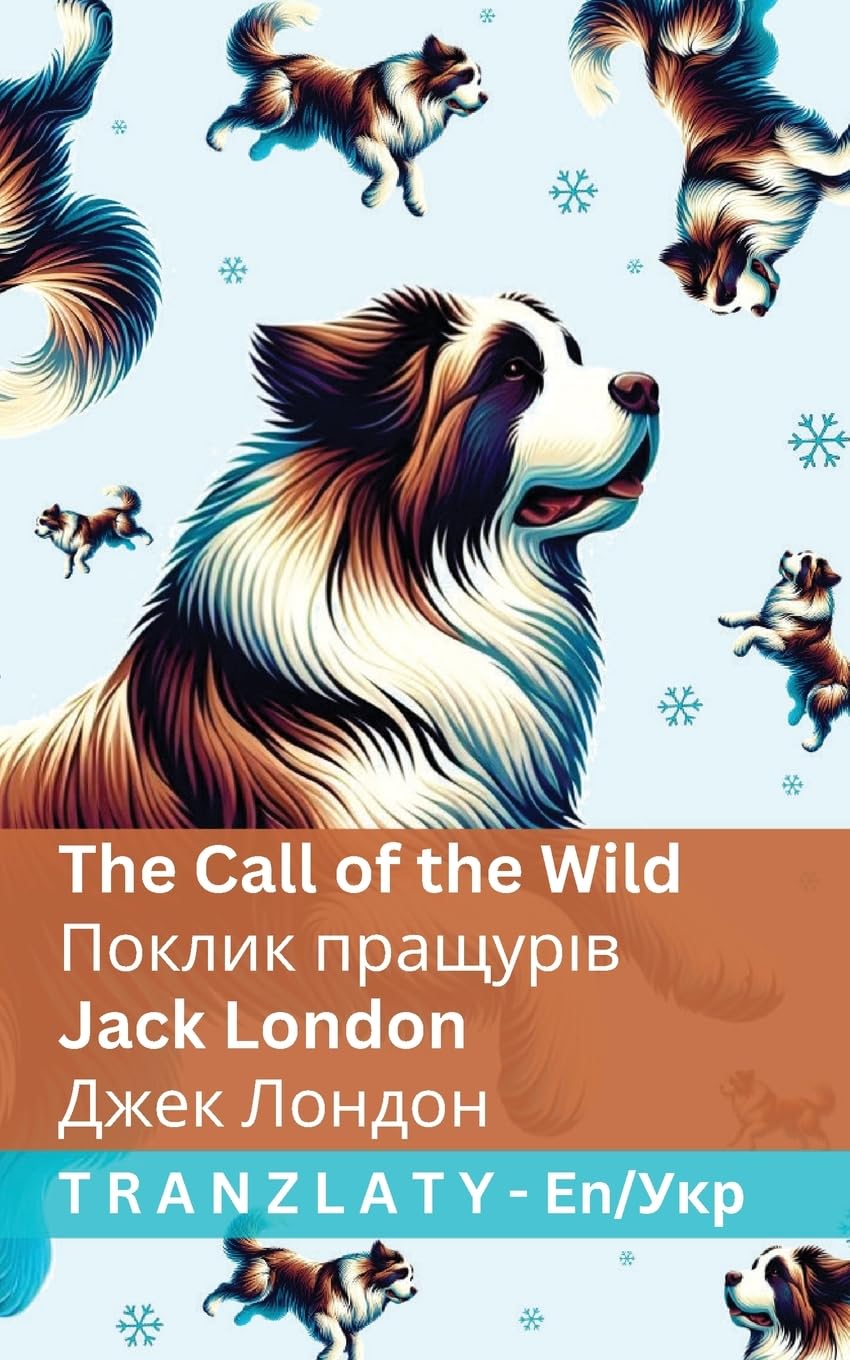 The Call of the Wild / Поклик пращурів: Tranzlaty English Українська