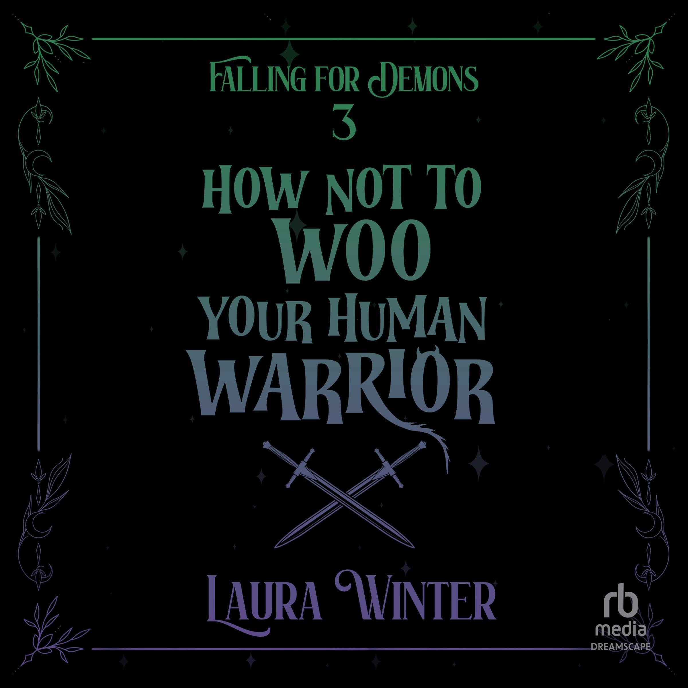 Cover art for How Not to Woo Your Human Warrior