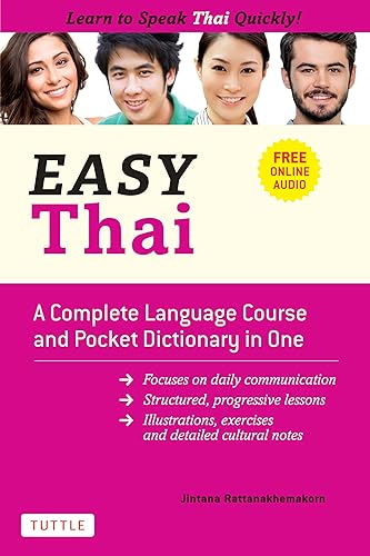 Easy Thai: A Complete Language Course and Pocket Dictionary in One! (Free Companion Online Audio) (Easy Language Series)