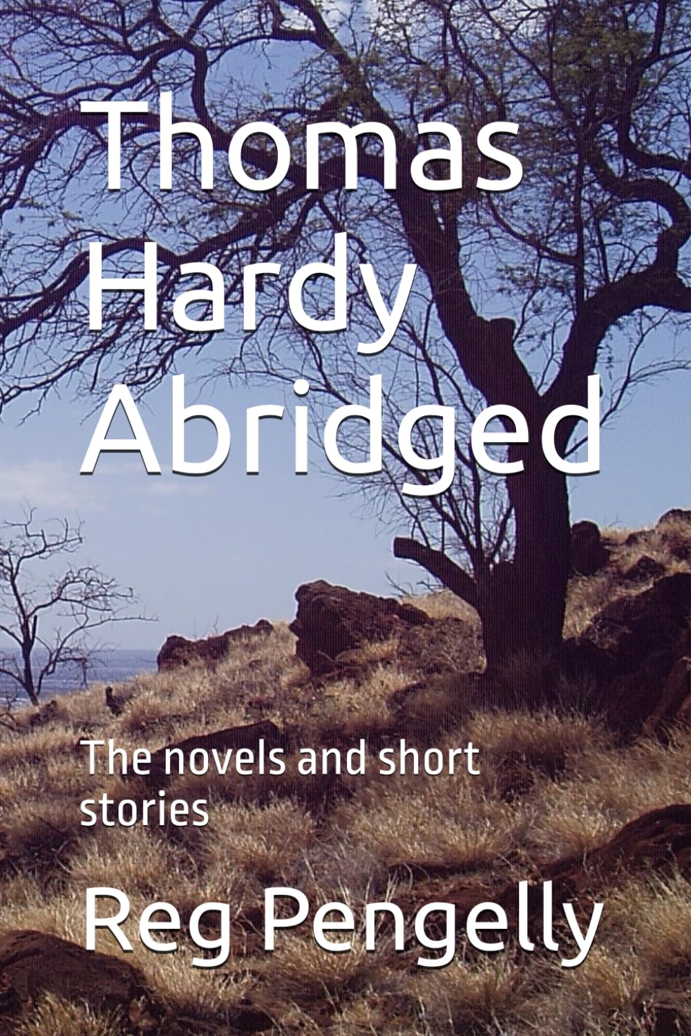 Thomas Hardy Abridged: The novels and short stories