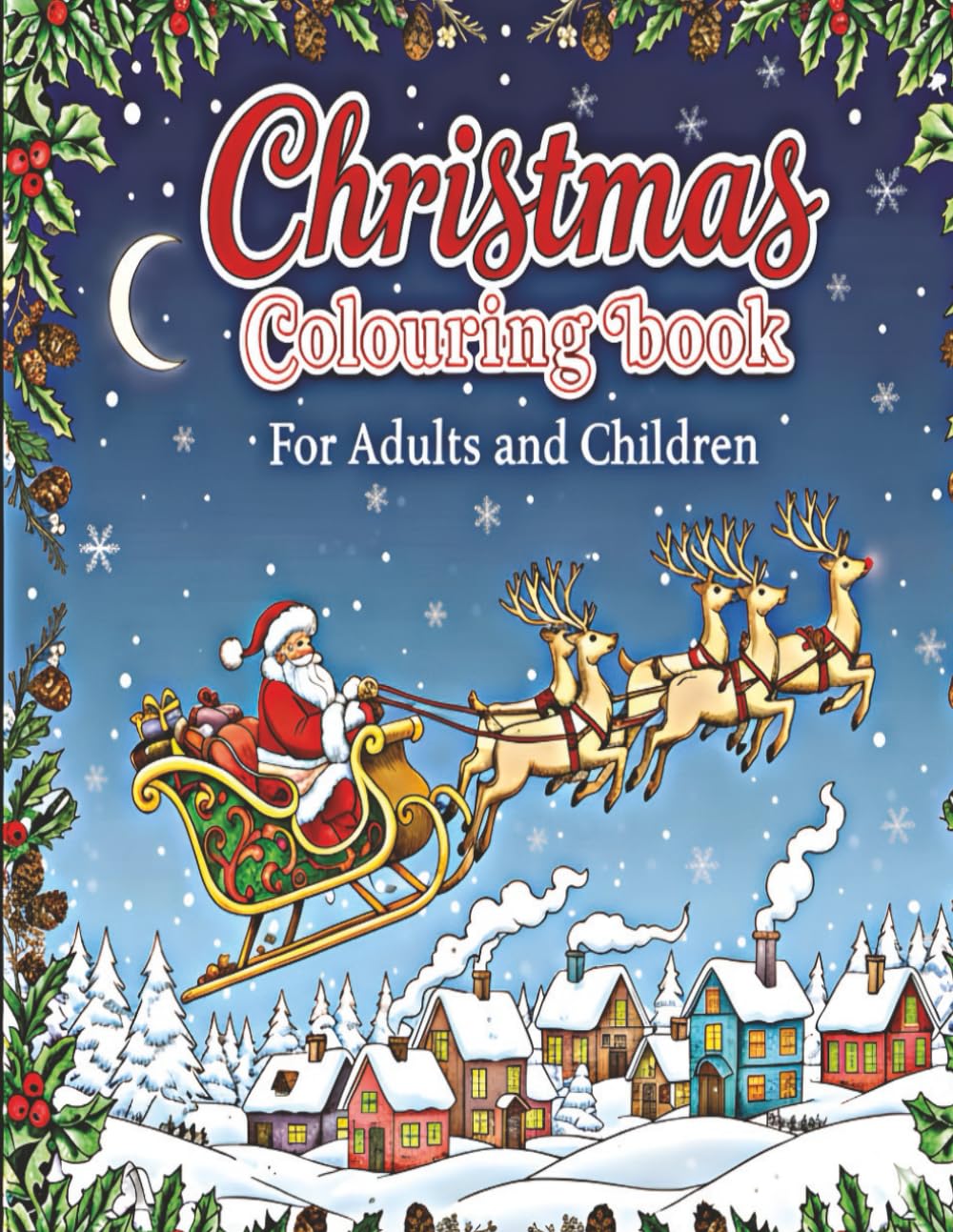 Christmas Colouring Book: For Adults and Children