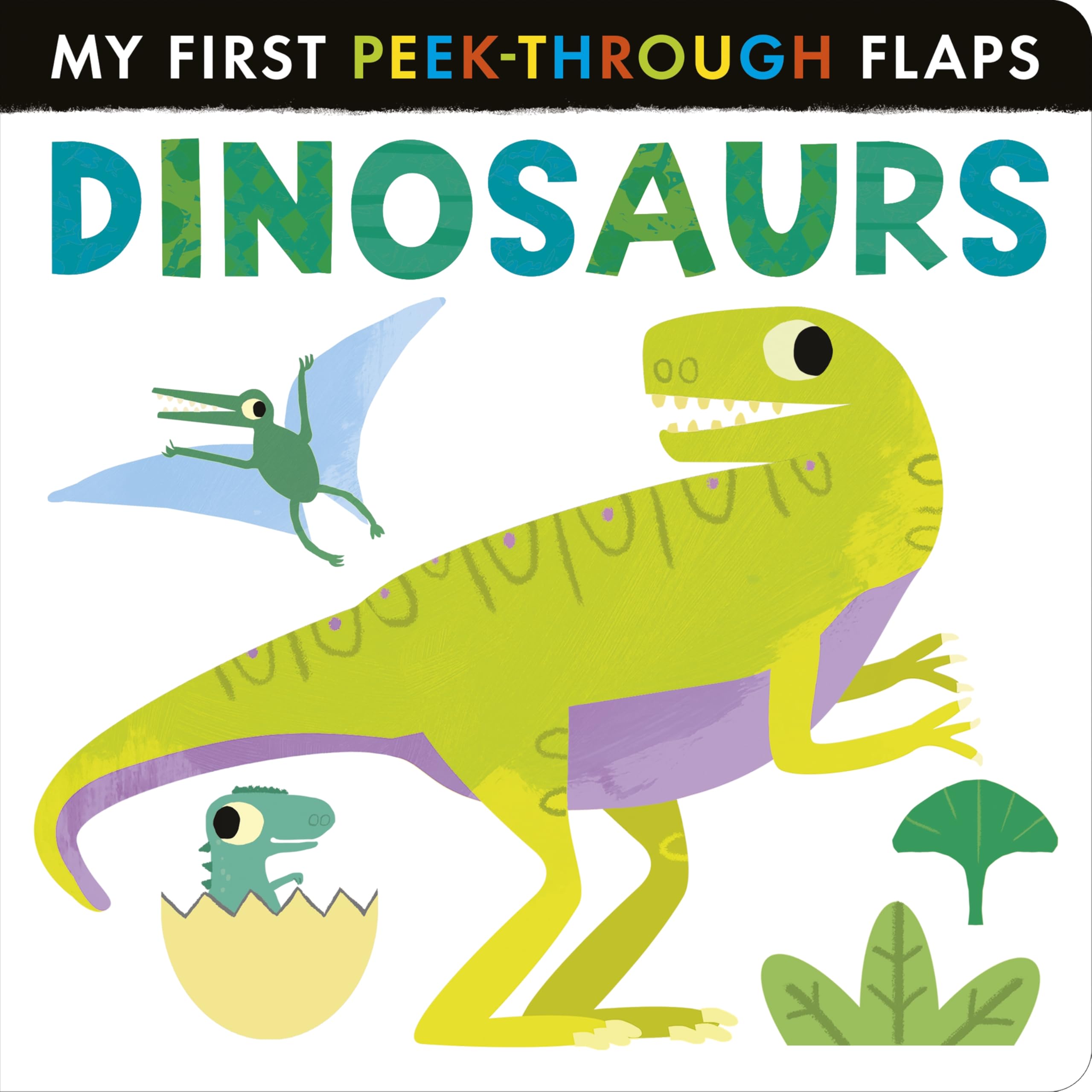 Dinosaurs (My First Peek-Through Flaps)
