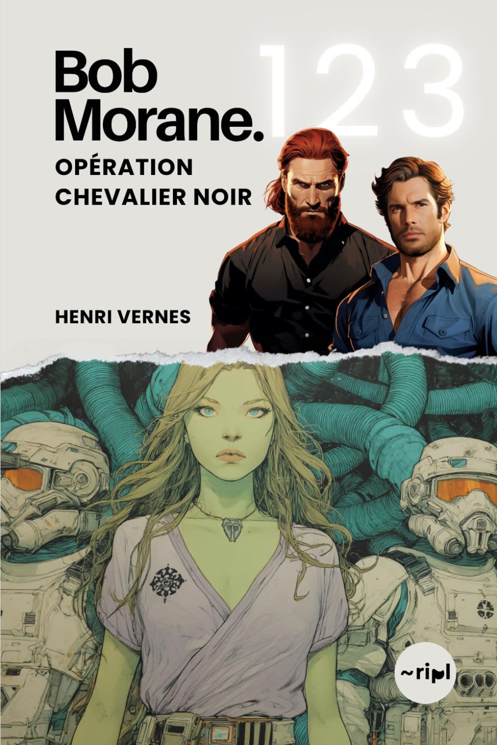 Bob Morane - Opération Chevalier Noir: Tome 123 - Un thriller de science-fiction et de premier contact polaire (Saga Bob Morane : Voyages, Récits et Aventures)