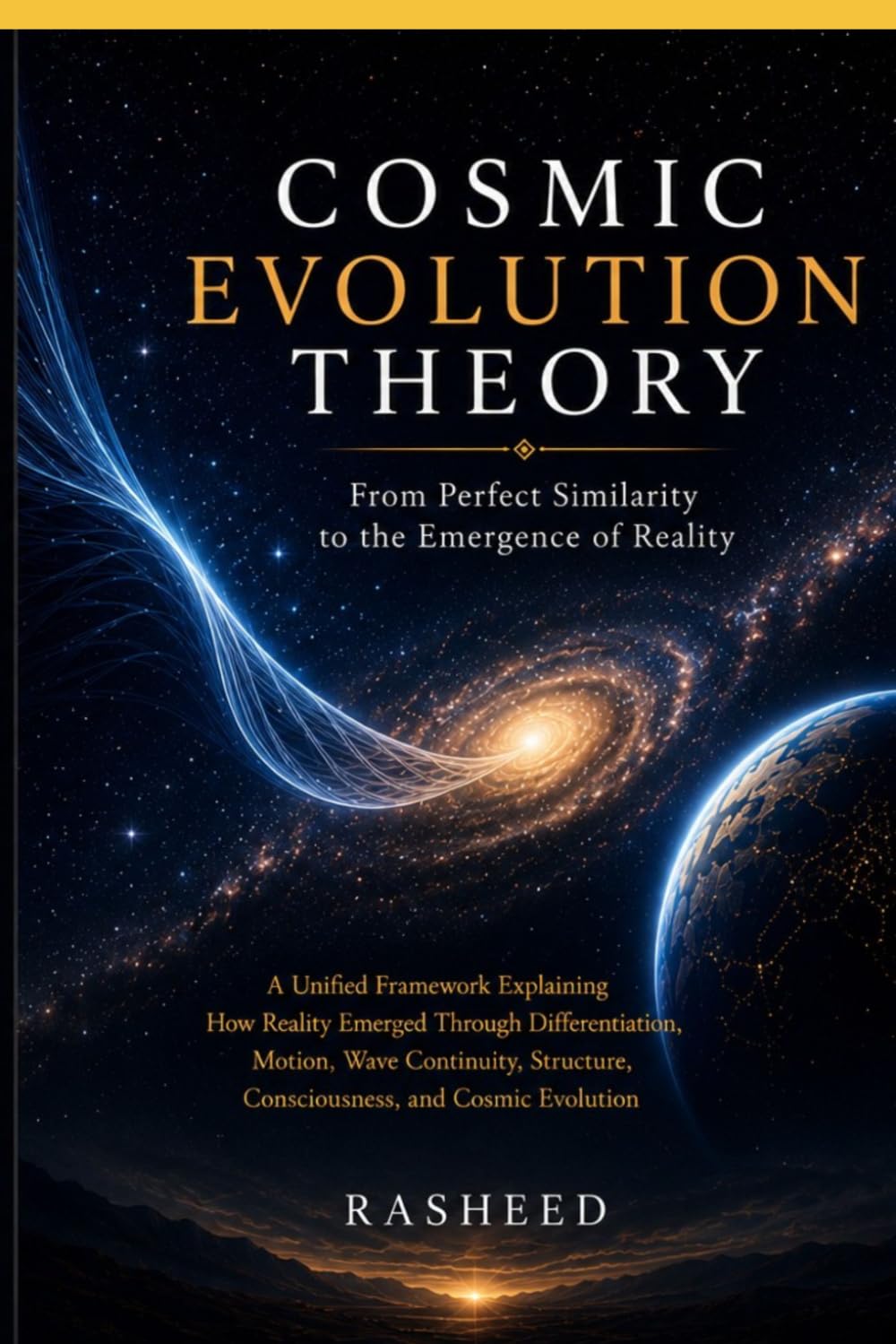 Cosmic Evolution Theory: From Perfect Similarity to the Emergence of Reality
