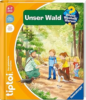 tiptoi® Wieso? Weshalb? Warum? Unser Wald, Buch für Kinder ab 4 Jahre by Patricia Mennen and Kerstin M. Schuld