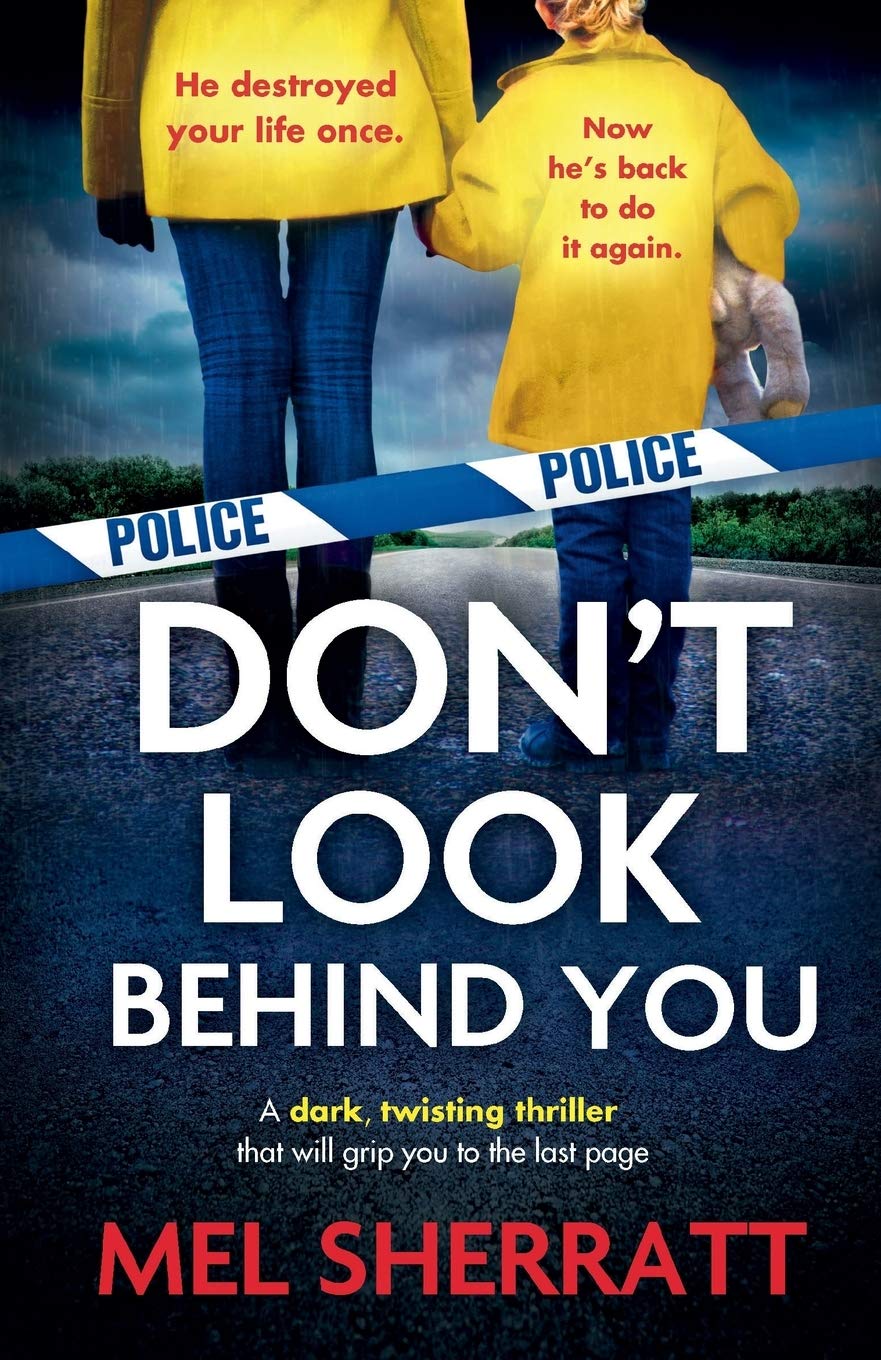 Don't Look Behind You: A dark, twisting crime thriller that will grip you to the last page: Volume 2 (Detective Eden Berrisford crime thriller series)