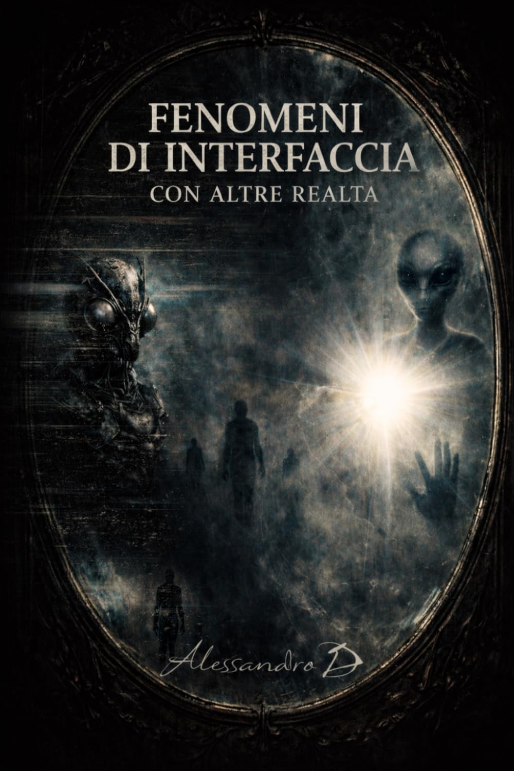 FENOMENI DI INTERFACCIA CON ALTRE REALTÀ: Un Indagine sulla Sincronizzazione Quantistica, la Coscienza e i Confini della Percezione (VERSIONE DI STAMPA MONOCROMATICA)