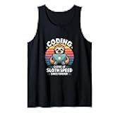 Coding at Sloth Speed Since Forever Programmer Tank Top
