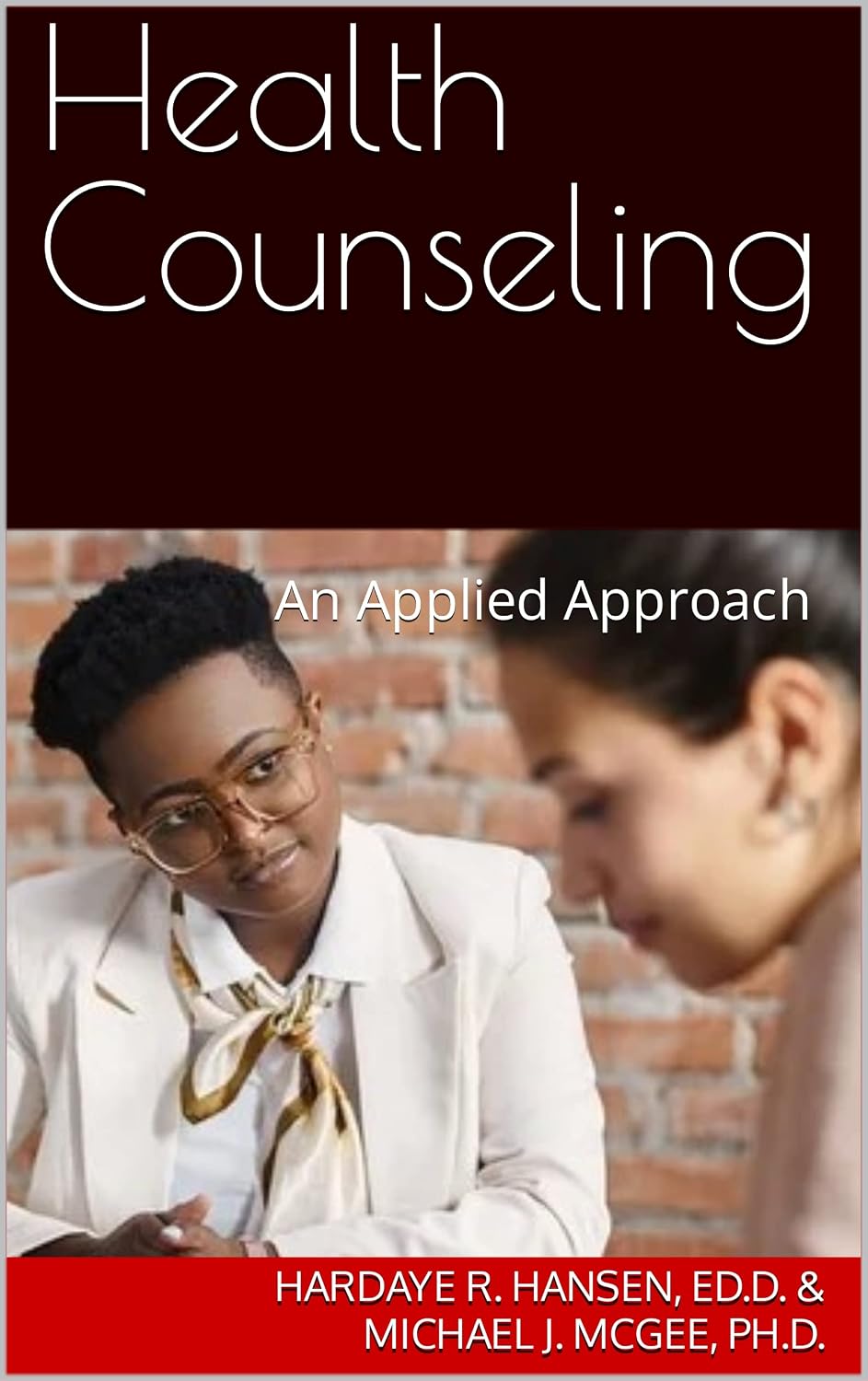 Health Counseling: An Applied Approach