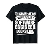 Funny software engineering saying: Awesome software engineer T-Shirt