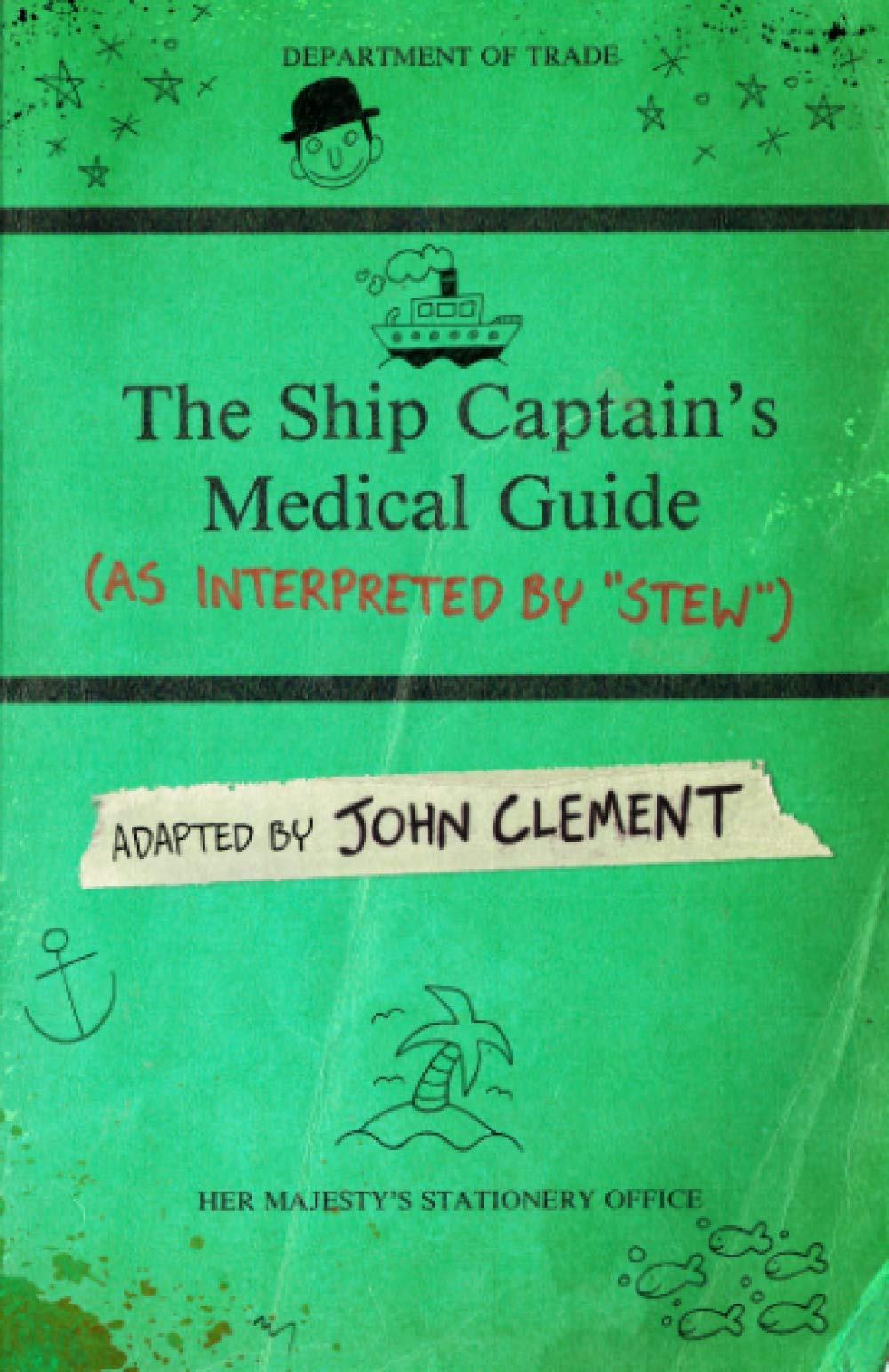 The Ship Captain's Medical Guide (As Interpreted by Stew)