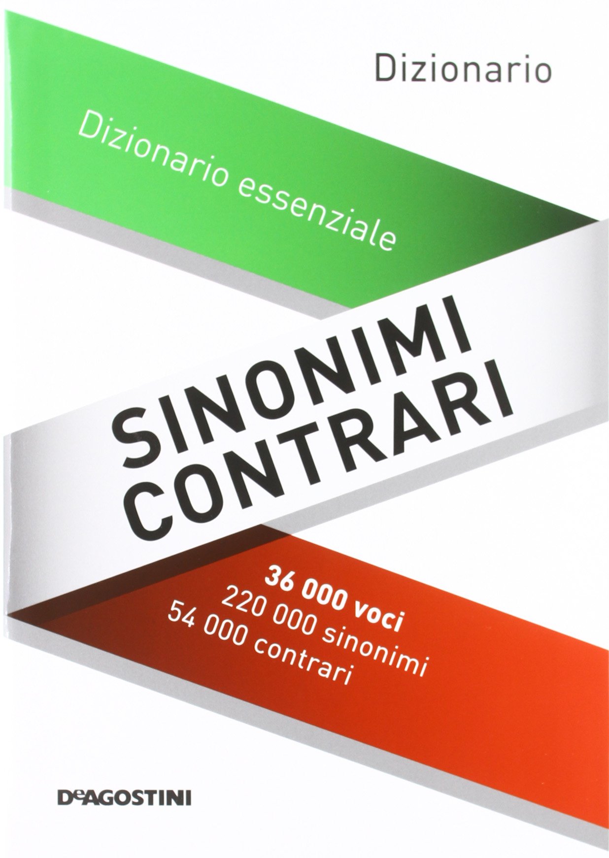 Sinonimi e contrari. Dizionario essenziale