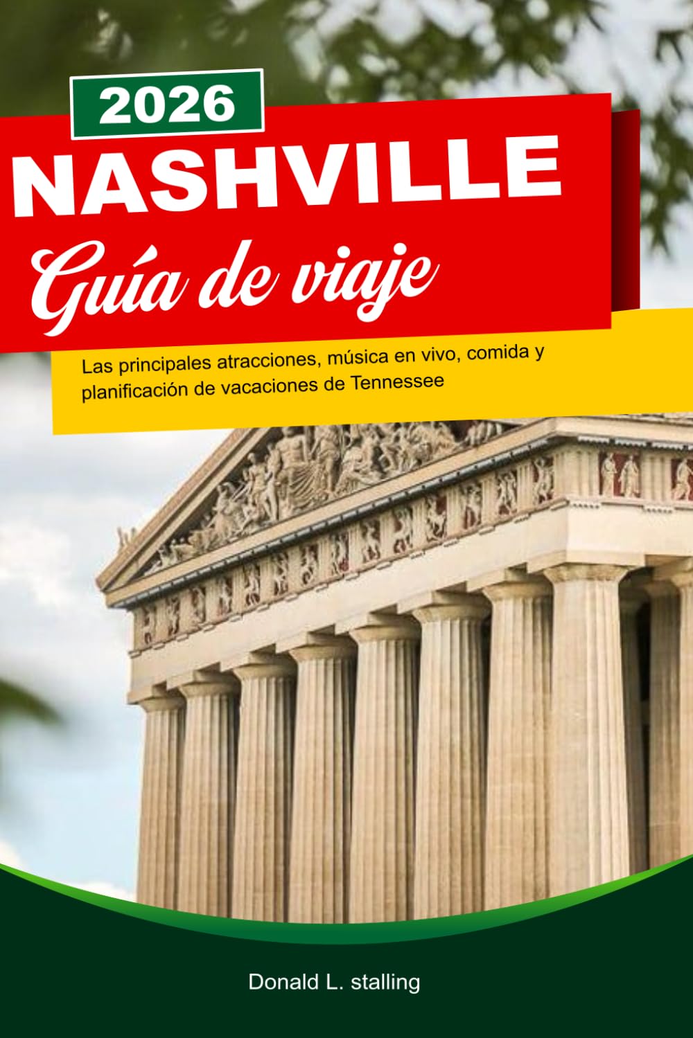 Nashville GUÍA DE VIAJE 2026: Las principales atracciones, música en vivo, comida y planificación de vacaciones de Tennessee